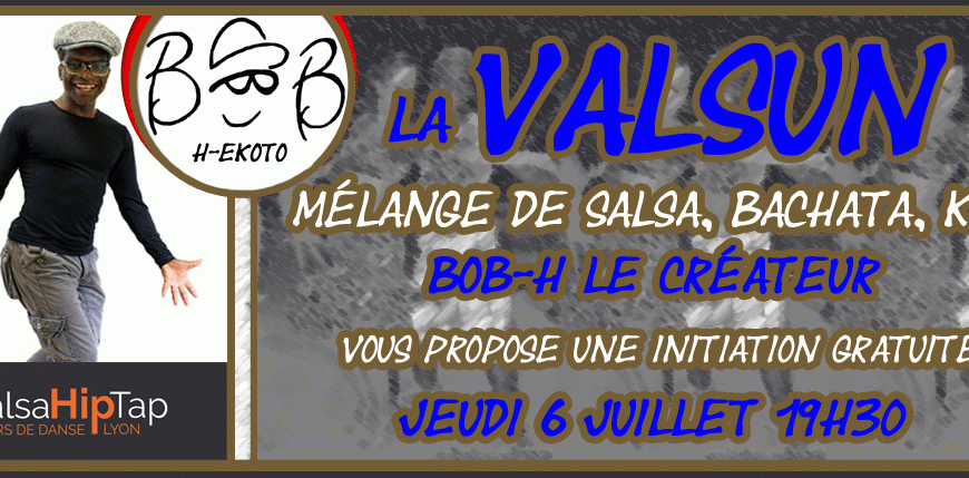 Initiation de la nouvelle danse, LA VALSUNInitiation VALSUN ouverte à tous. La première heure sera d